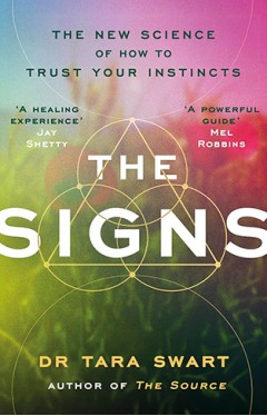 The Signs: The New Science of How to Trust Your Instincts